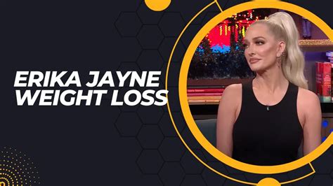 Erika Jayne Weight Loss Her Jaw Dropping Body Revelation