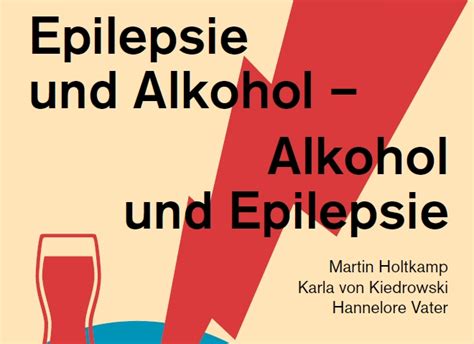 Epilepsie Und Alkohol Deutsche Epilepsievereinigung Landesverband