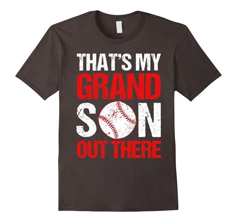 Thats My Grandson Out There Baseball Fan T T Shirt Cd Canditee