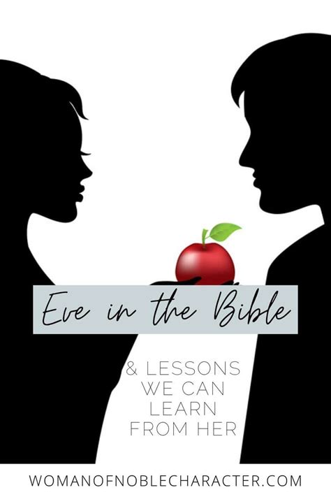 Eve In The Bible 10 Lessons We Learn From Her