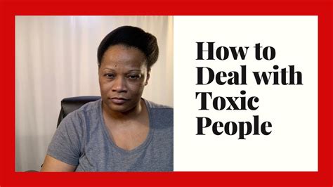 how to deal with toxic people youtube