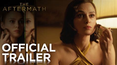 The Aftermath Official Trailer Fox Searchlight Aftermath Netflix