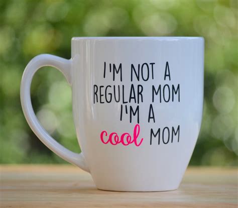 Im Not A Regular Mom Im A Cool Mom Tumbler Or Mug