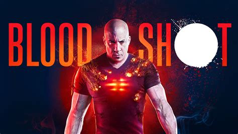 Watch Bloodshot 2020 Streaming Full Movie Netflix Tv