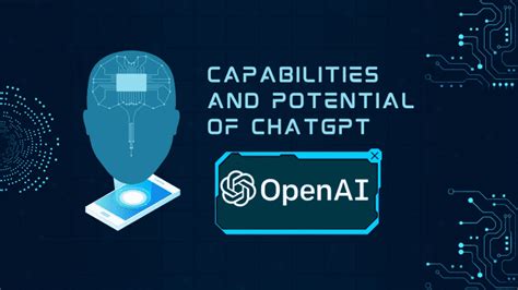 Exploring The Power Of Chatgpt A Deep Dive Into Openai S Language Model