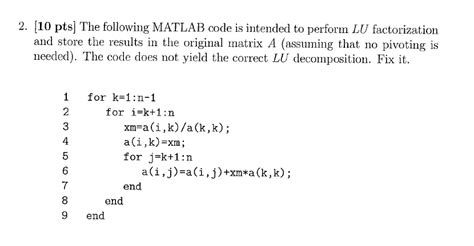 An overview of ldu factorization and examples in linear algebra. Solved: 2. 10 Pts The Following MATLAB Code Is Intended ...