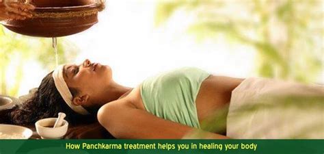 Panchkarma Treatment Helps You In Healing Your Body