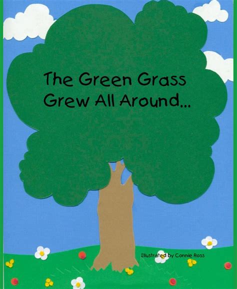 The Green Grass Grew All Around Illustrated By Connie Ross By Connie Ross Blurb Books