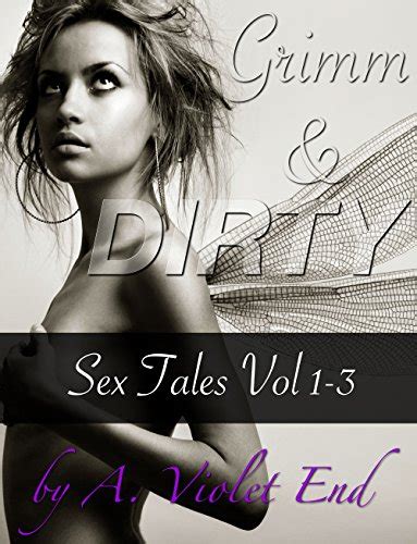 Grimm And Dirty Sex Tales Vol 1 3 Fairytale Erotica Of Beauty And The