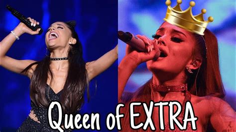 Ariana Grande The New Queen Of Extra😱🔥 Youtube