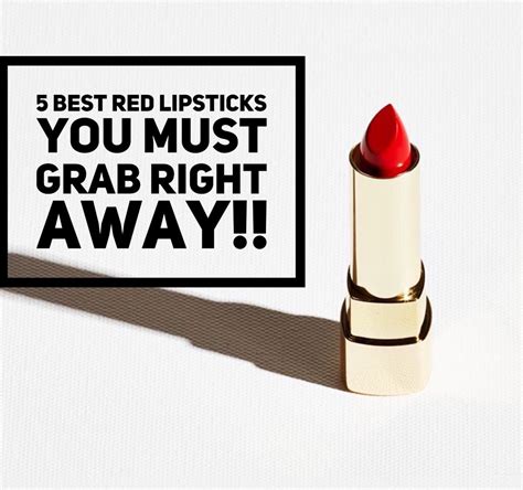 5 Best Red Lipsticks You Must Grab Right Away Best Red Lipstick Red Lipsticks Lipstick
