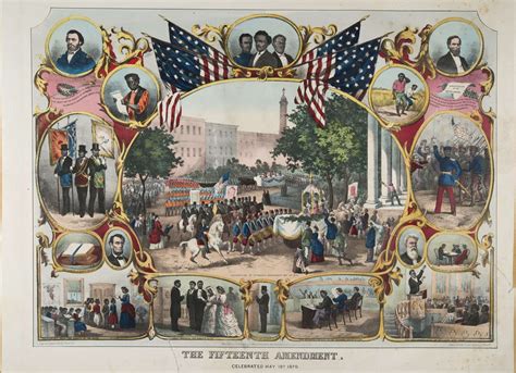 Fifteenth Amendment To The U S Constitution Encyclopedia Virginia