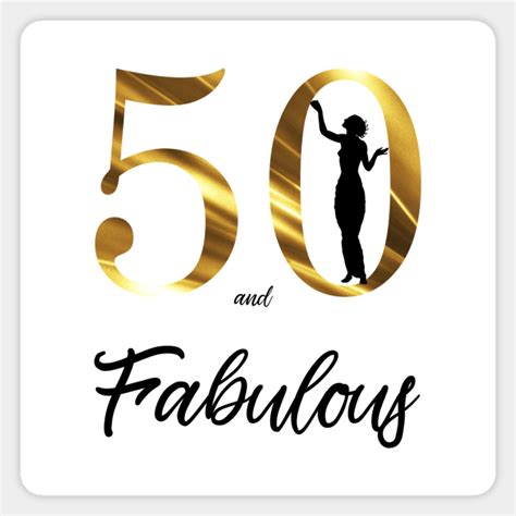 50 And Fabulous Classy Lady 50th Birthday Ts For Women Sticker