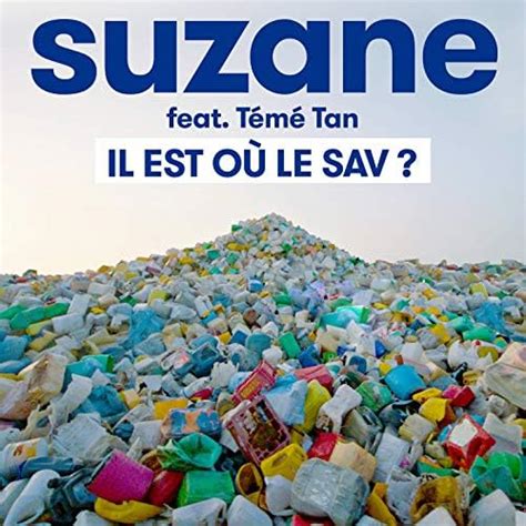 Il Est O Le Sav Suzane Feat T M Tan Amazon Fr T L Chargement