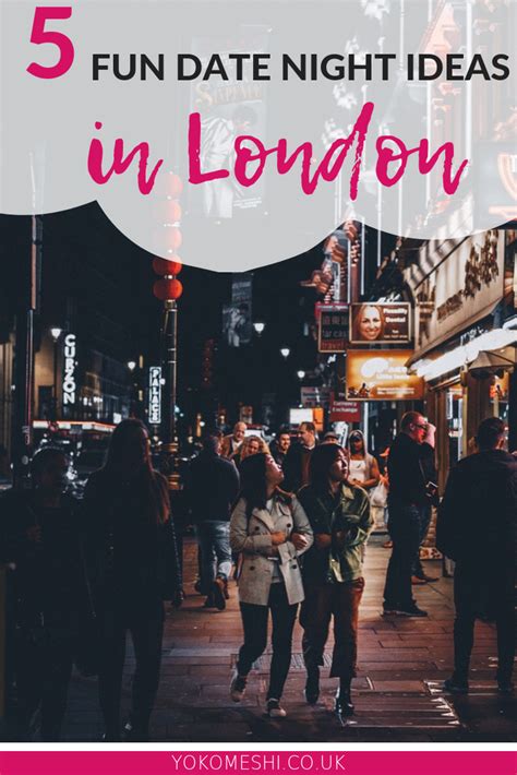 5 fun london date night ideas in winter yoko meshi dating in london travel london