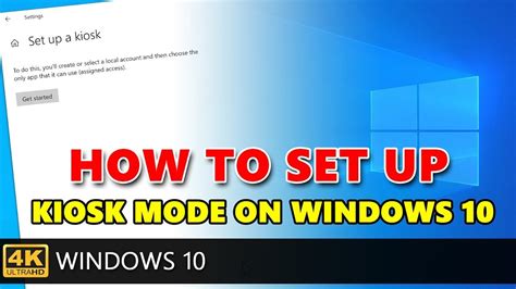 How To Set Up Kiosk Mode On Windows 10 How To Run Only One App On