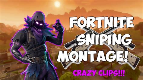 Sniping Montage In Fortnite Battle Royale Crazy Snipes Youtube