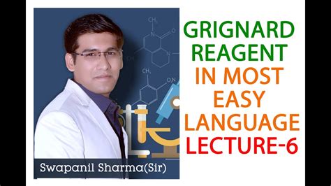 Grignard Reagent Chemistry Swapnil Sharma Sir Lecture 6 Youtube