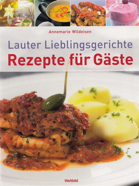 9783828913547 Rezepte Für Gäste Lauter Lieblingsgerichte Annemarie