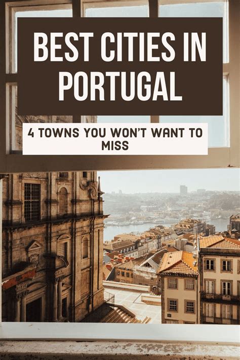 5 Of The Best Cities In Portugal You Need To Visit Portugal Travel