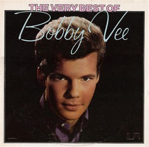 The Very Best Of Bobby Vee By Bobby Vee Compilation Reviews Ratings Credits Song List
