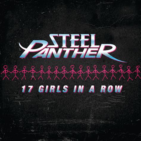 17 Girls In A Row By Steel Panther On Spotify