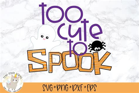 Too Cute To Spook Svg Cut File 130763 Svgs Design Bundles