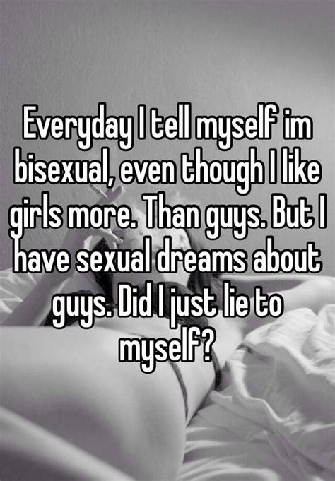 Everyday I Tell Myself Im Bisexual Even Though I Like Girls More Than