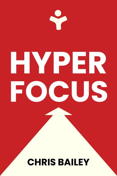 Hyperfocus How To Be More Productive In A World Of Distraction