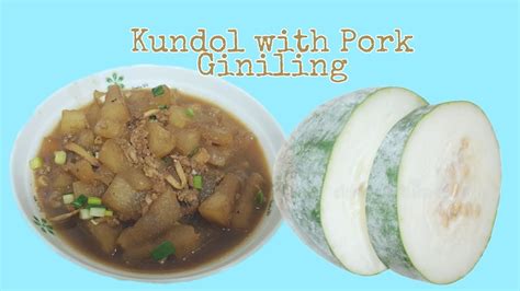 How To Cook Kundol With Pork Giniling Jesellec Youtube