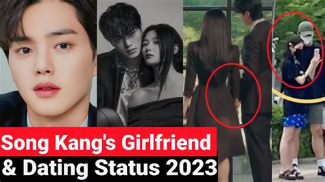 Song Kangs Girlfriend And Dating Status 2023 Youtube