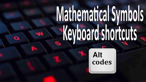 Mathematical Symbols Keyboard Shortcuts Youtube