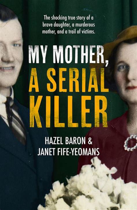 my mother a serial killer by hazel baron paperback 9781460754528 buy online at the nile