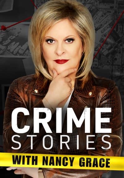 Watch Crime Stories With Nancy Grace Free Tv Series Tubi