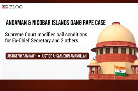 Supreme Court Modifies Bail Conditions For Andaman And Nicobar Islands