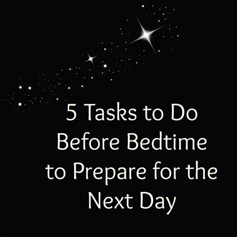 5 Tasks To Do Before Bedtime To Prepare For The Next Day