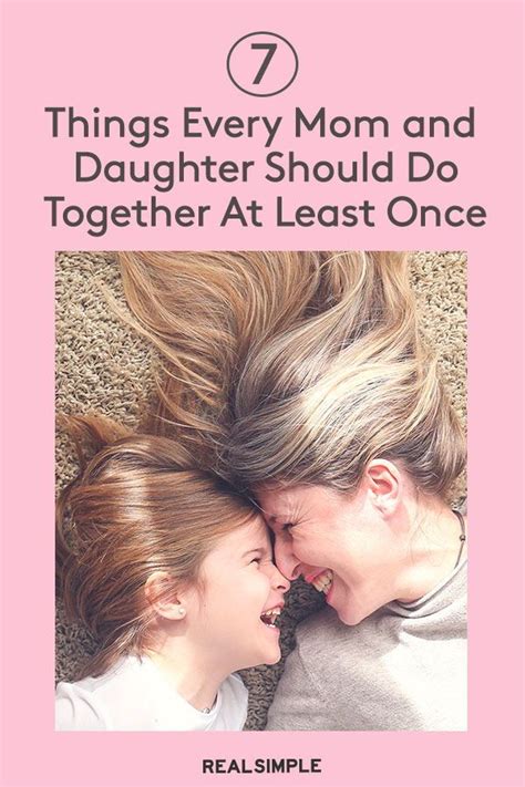 Watch 7 Things Every Mom And Daughter Should Do Together At Least Once Mother Daughter