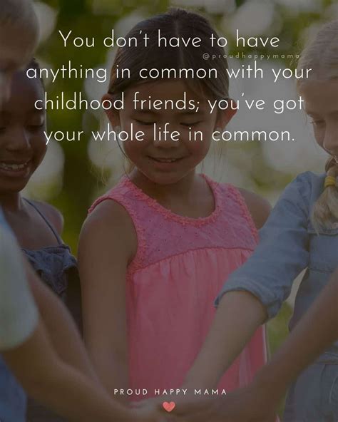 75 Quotes About Childhood Friends With Images