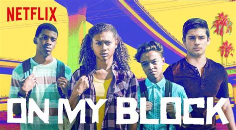 Netflixs On My Block Review This Binge Worthy Teenage Drama Says A