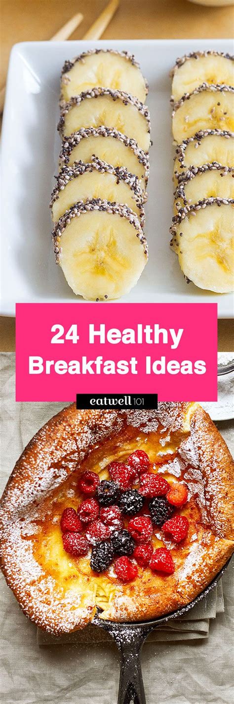 Healthy Breakfast Ideas 24 Simple Breakfasts For Your Busiest Mornings
