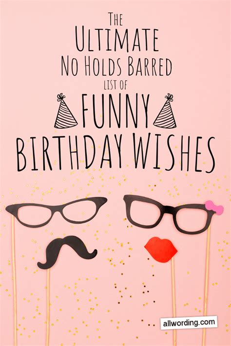 The Ultimate No Holds Barred List Of Funny Birthday Wishes Allwording Com