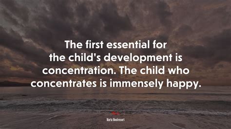653968 The First Essential For The Childs Development Is