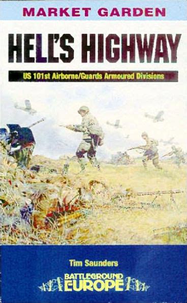 Hells Highway Us 101st Airborne 1944 By Tim Saunders Paperback