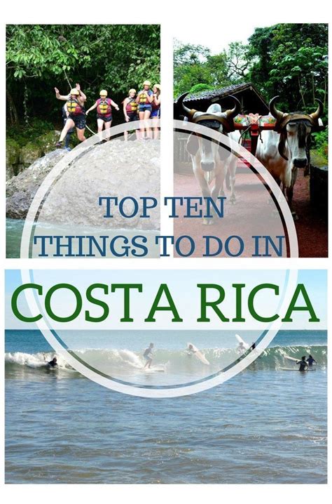 Top Ten Things To Do In Costa Rica Costa Rica Travel Latin America
