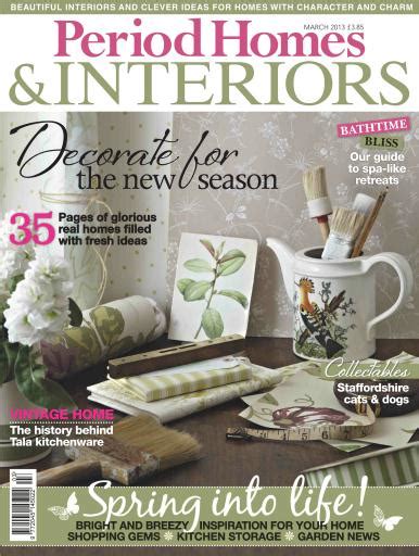 British Period Homes Magazine Period Homes March 2013 Back Issue