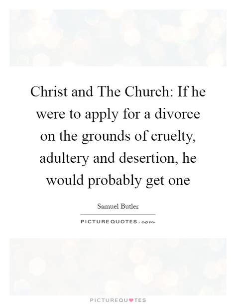 Christ And The Church If He Were To Apply For A Divorce On The