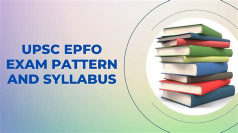 Upsc Epfo Exam Pattern And Syllabus