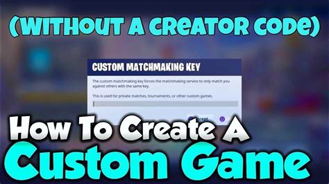How To Create A Custom Game In Fortnite Without A Support A Creator