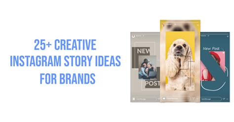 25 Creative Instagram Story Ideas For Brands To Engage Followers