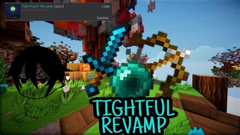Tightful Revamp 16x Krynotic Youtube